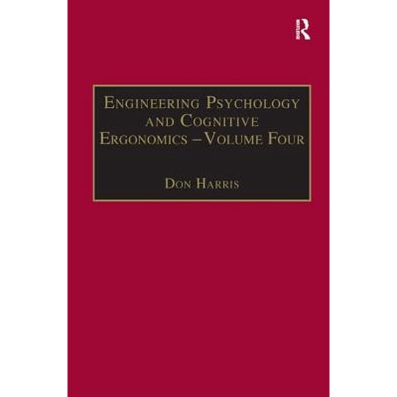 Pre-Owned Engineering Psychology and Cognitive Ergonomics: Volume 4: Job Design, Product Design and (Hardcover 9781840145458) by Don Harris