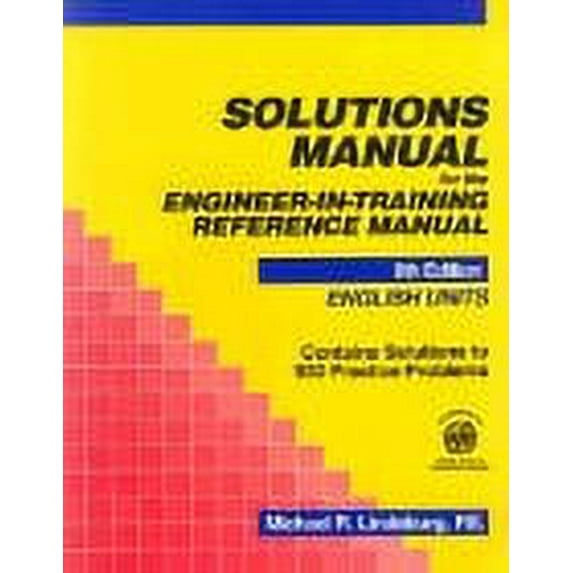 Engineering Reference Manual: Solutions Manual for the Engineer-In-Training Reference Manual : English Units (Edition 8) (Paperback)