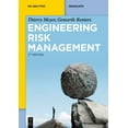 thumbnail image 1 of de Gruyter Textbook Engineering Risk Management: Optimizing Operational Risk Decision-Making, Safety and Reliability, Risk Assessment, (Paperback), 1 of 1