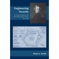 thumbnail image 1 of Engineering Security : The Corps of Engineers and Third System Defense Policy, 1815–1861 (Edition 1) (Hardcover), 1 of 1