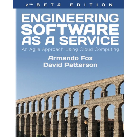 Engineering Software As a Service: An Agile Approach Using Cloud Computing, (Paperback)