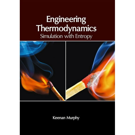 Engineering Thermodynamics: Simulation with Entropy, (Hardcover)
