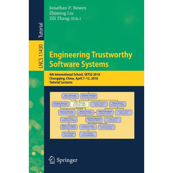 Engineering Trustworthy Software Systems: 4th International School, Setss 2018, Chongqing, China, April 7-12, 2018, Tuto, (Paperback)