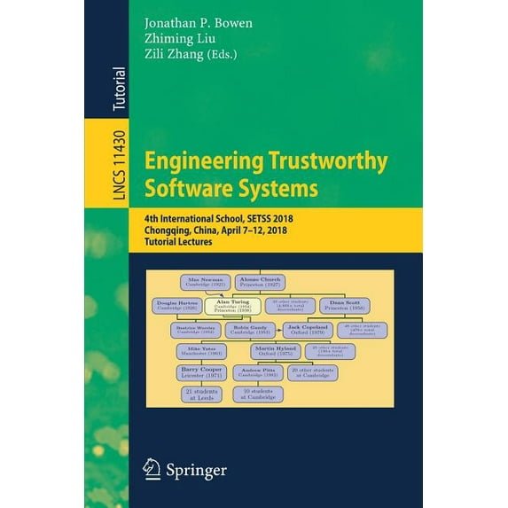 Engineering Trustworthy Software Systems: 4th International School, Setss 2018, Chongqing, China, April 7-12, 2018, Tuto, (Paperback)