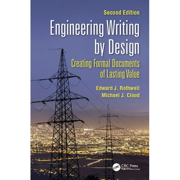Engineering Writing by Design: Creating Formal Documents of Lasting Value, Second Edition, (Hardcover)