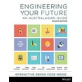 thumbnail image 1 of Engineering Your Future: An Australasian Guide, 4th Edition (Paperback), 1 of 1