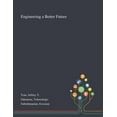 thumbnail image 1 of Engineering a Better Future (Paperback), 1 of 1