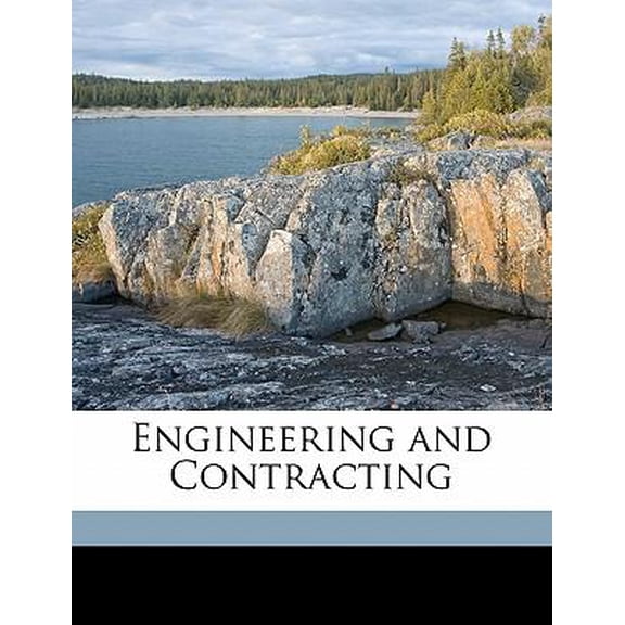 Engineering and Contracting Volume 30 Paperback
