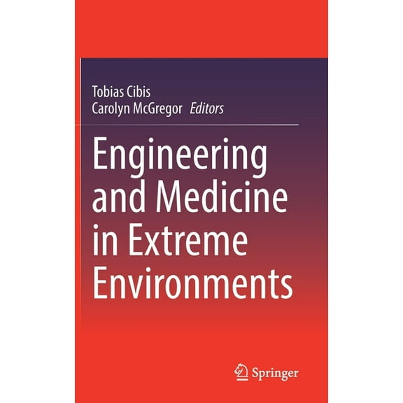 Engineering and Medicine in Extreme Environments, (Hardcover)