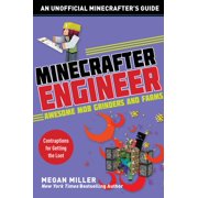 Engineering for Minecrafters Minecrafter Engineer Awesome Mob Grinders and Farms Contraptions for Getting the Loot Paperback