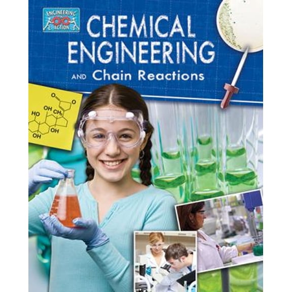 Pre-Owned Chemical Engineering and Chain Reactions (Hardcover) 0778711978 9780778711971