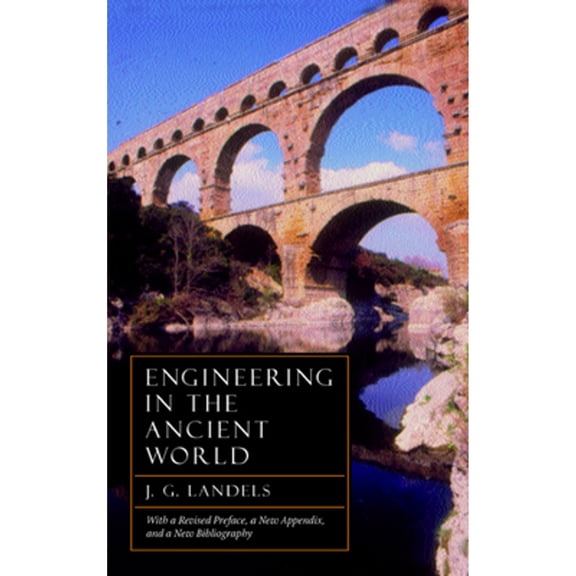 Pre-Owned Engineering in the Ancient World (Paperback) 0520227824 9780520227828