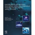 thumbnail image 1 of Engineering of Natural Polymeric Gels and Aerogels for Multifunctional Applications, (Paperback), 1 of 1
