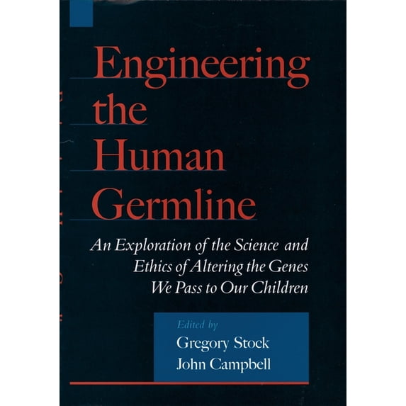 Engineering the Human Germline, (Hardcover)