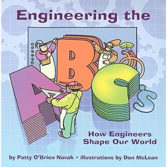 Pre-Owned Engineering the ABC's: How Engineers Shape Our World Paperback