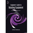 thumbnail image 1 of Engineers' Guide to Rotating Equipment: The Pocket Reference (Hardcover), 1 of 1