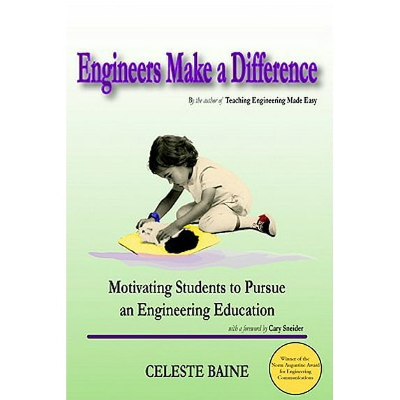 Pre-Owned Engineers Make a Difference: Motivating Students to Pursue and Engineering Education (Paperback) 098193000X 9780981930008