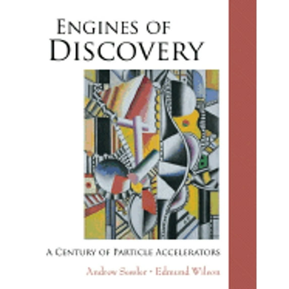 Pre-Owned Engines of Discovery : A Century of Particle Accelerators (Paperback) 9789812700711
