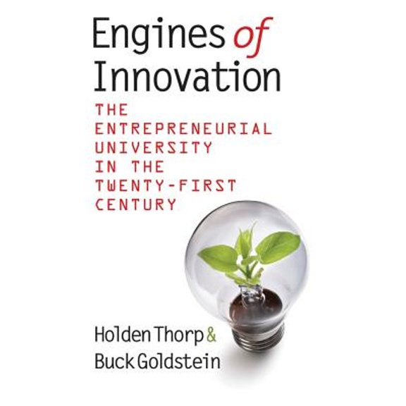 Pre-Owned Engines of Innovation: The Entrepreneurial University in the Twenty-First Century (Hardcover) 0807834386 9780807834381
