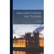 England Under the Tudors, Hardcover