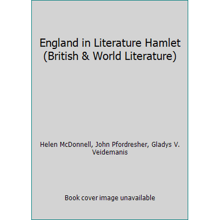 England in Literature Hamlet (British & World Literature) (Hardcover - Used) 0673270076 9780673270078