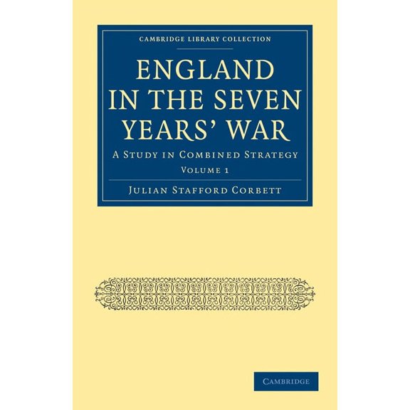 England in the Seven Years' War - Volume 1, (Paperback)
