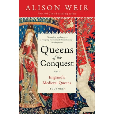 England's Medieval Queens Queens of the Conquest: England's Medieval Queens Book One, Book 1, (Paperback)