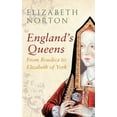 thumbnail image 1 of England's Queens from Boudica to Elizabeth of York, (Paperback), 1 of 1