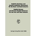 thumbnail image 1 of Englisch-Deutsches Und Deutsch-Englisches WÃ¶rterbuch FÃ¼r Die Eisen- Und Stahl-Industrie / English-German and German-Engl, (Paperback), 1 of 1