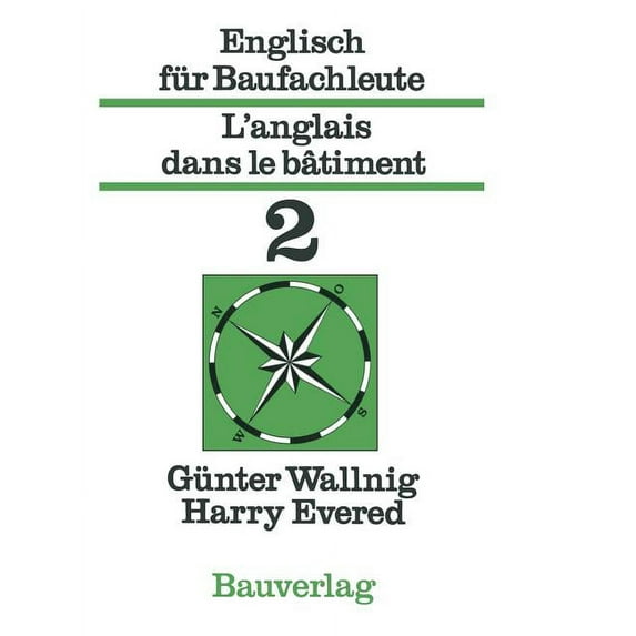 Englisch Für Baufachleute / l'Anglais Dans Le Bâtiment: Band 2, (Paperback)