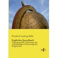 thumbnail image 1 of Englisches Sprachbuch: NaturgemÃ¤Ãe Anleitung zur vollstÃ¤ndigen Erlernung des Englischen, (Paperback), 1 of 1
