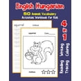 thumbnail image 1 of English Activities Book for Children: English Hungarian 50 Animals Vocabulary Activities Workbook for Kids: 4 in 1 reading writing tracing and coloring worksheets (Paperback), 1 of 1