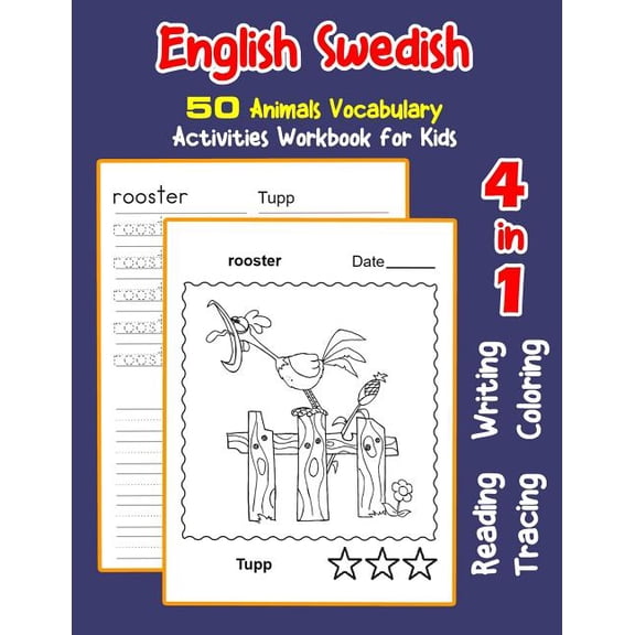English Swedish 50 Animals Vocabulary Activities Workbook for Kids: 4 in 1 reading writing tracing and coloring worksheets English Activities Book for Children Paperback 1072018357 9781072018353 I
