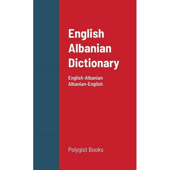English Albanian Dictionary: English-Albanian / Albanian-English, (Paperback)