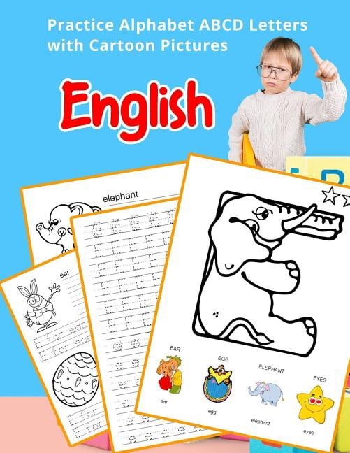 English Practice Alphabet ABCD letters with Cartoon Pictures: Teach ...