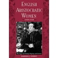 thumbnail image 1 of Pre-Owned English Aristocratic Women, 1450-1550: Marriage and Family, Property and Careers (Paperback) 0195151283 9780195151282, 1 of 1