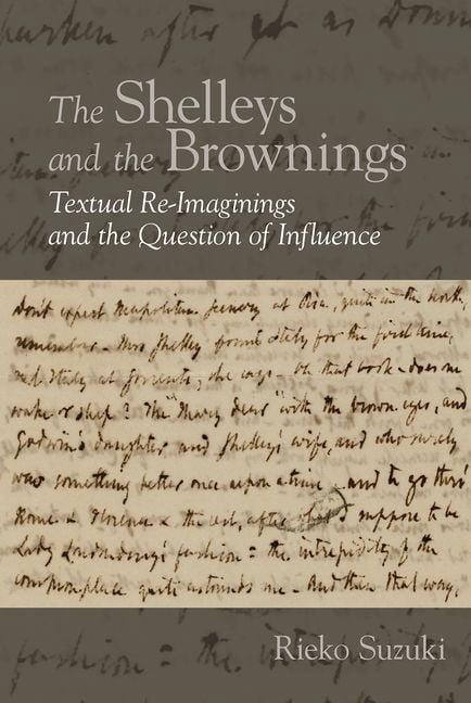 English Association Monographs: English  The Shelleys and the Brownings, Book 9, (Hardcover)