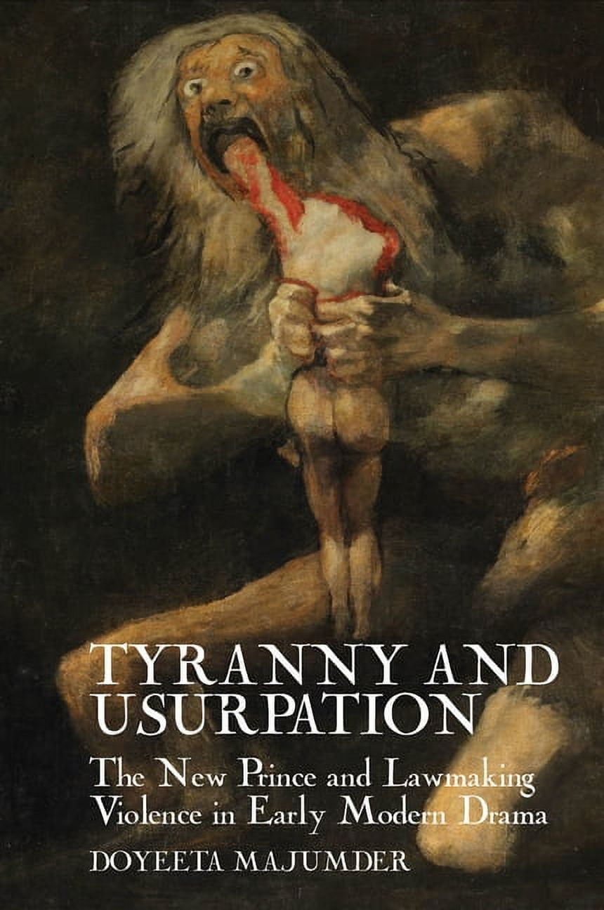 Amazon.com: Tyranny and Usurpation: The New Prince and