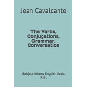 English Basic One The Verbs, Conjugations, Grammar, Conversation Subject Idioms English Basic Real, Book 1, Paperback