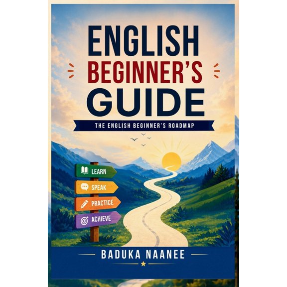 English Beginner's Guide: The English Beginner's Roadmap, (Paperback)