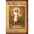 thumbnail image 1 of Pre-Owned The Mystic Christ: The Light of Non-Duality and the Path of Love According to the Life and Teachings of Jesus (Paperback) 0972931708 9780972931700, 1 of 1