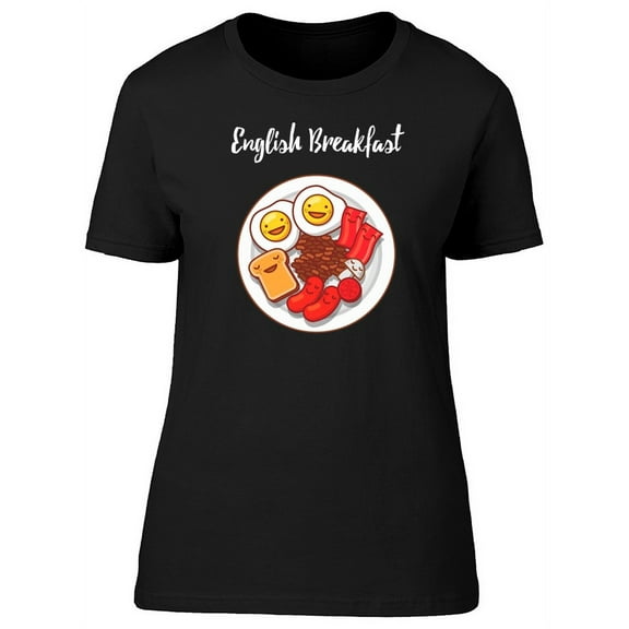 English Breakfast Happy T-Shirt Women -Image by Shutterstock, Female Small