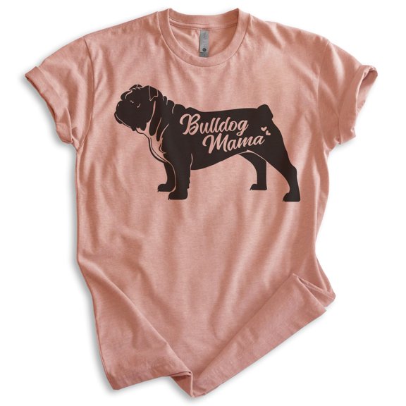 English Bullog Mama T-shirt, Unisex Women's Shirt, English Bulldog Owner, Cool Dog Mom Gift, Heather Sunset, Medium