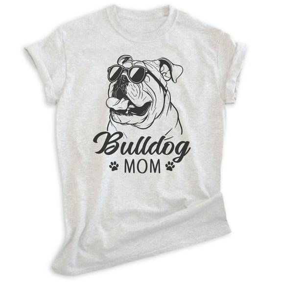 English Bullog Mom T-shirt, Unisex Women's Shirt, English Bulldog Owner, Cool Dog Mom Gift, Heather Ash, Medium