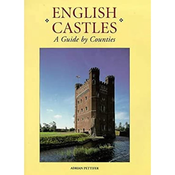 Pre-Owned English Castles: A Guide by Counties (Hardcover) 0851156002 9780851156002