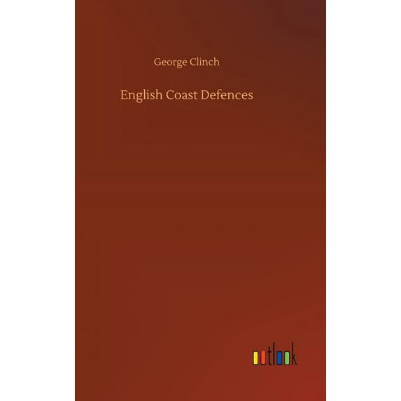 English Coast Defences, (Hardcover)