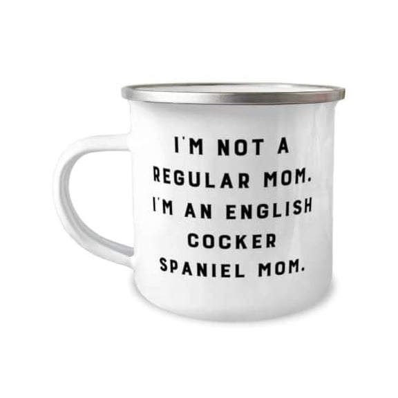 English Cocker Spaniel Dog Gifts For Pet Lovers, I'm Not a, Inspirational English Cocker Spaniel Dog 12oz Camper Mug, From Friends