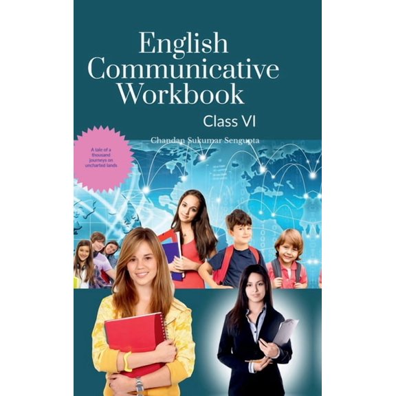 English Communicative Workbook Class VI: A Workbook and Activity Book Suitable for Students of Grade VI of CBSE, ICSE an, (Hardcover)