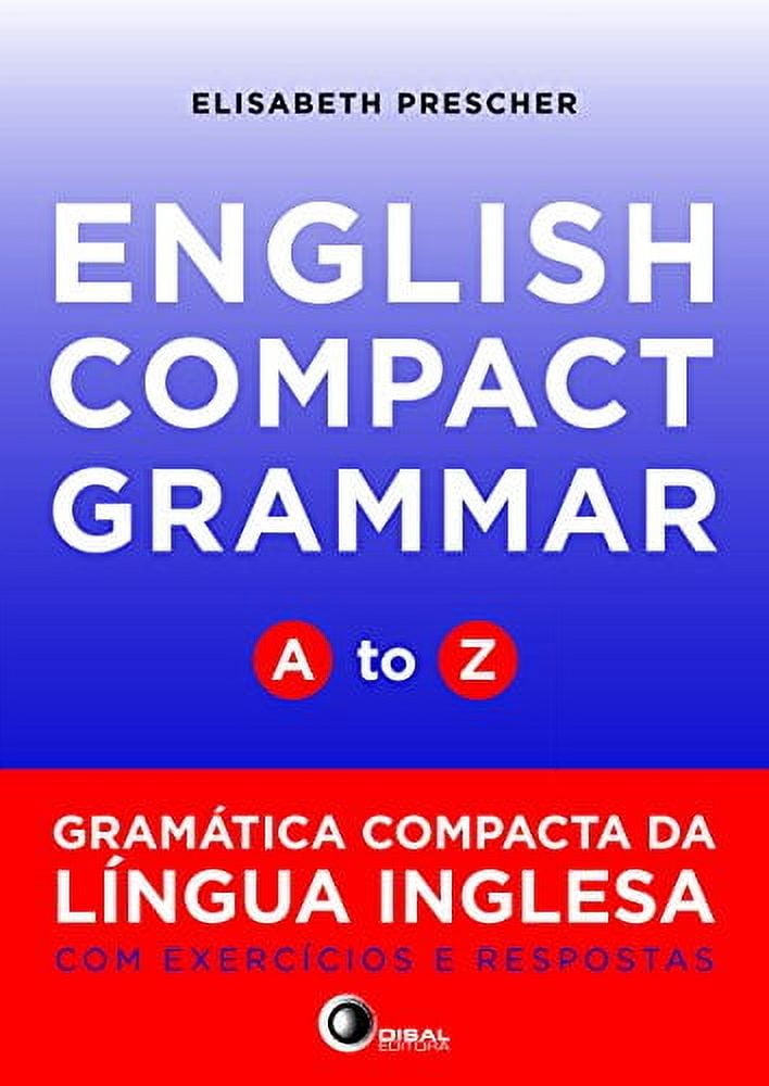 English Compact Grammar: A To Z - Gramatica Compac - Walmart.com