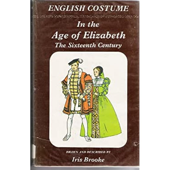 Pre-Owned English Costume in the Age of Elizabeth 9780713601565 Used